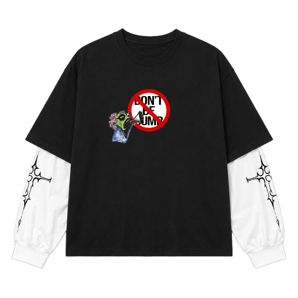 Don't Be Dumb Fake Sleeve Tee