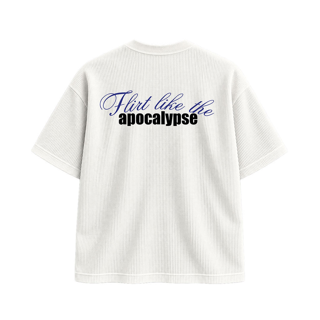 Flirt Like the Apocalypse Waffle Tee